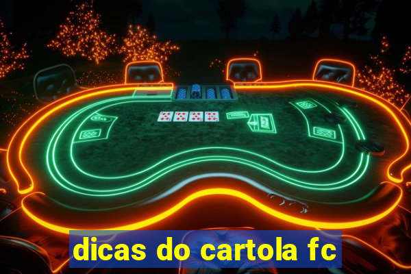 dicas do cartola fc